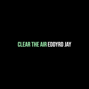 Clear the Air (Explicit)