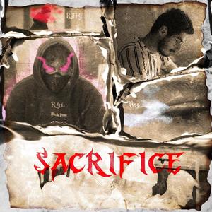 Sacrifice (feat. Neø & Rifty) [Explicit]