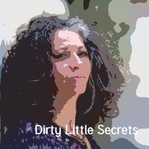 Dirty Little Secrets