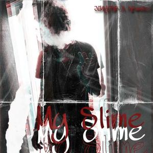 My Slime (feat. KBandzz) [Explicit]