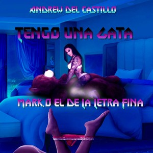 Tengo una Gata (Explicit)