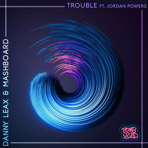 Trouble