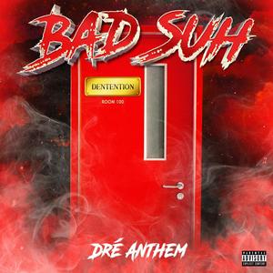 Bad Suh (Explicit)