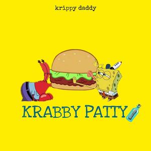 KRABBY PATTY (Explicit)