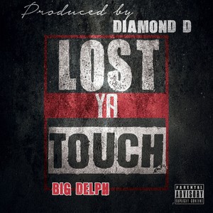 Lost Ya Touch (Explicit)