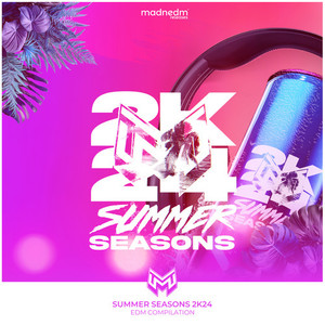 MADNEDM RELEASES: SUMMER SEASONS 2K24