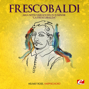 Aria with Variations in D Minor “La Frescobalda”