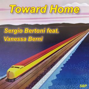 Toward Home (feat. Vanessa Berni)