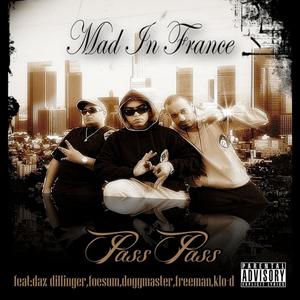 Pass Pass Mad in France (Explicit)