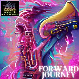 Forward Journey (feat. Philip Haywood)