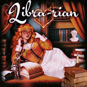 Libra-rian (Explicit)