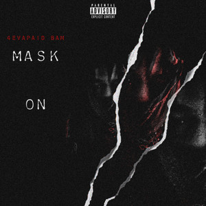 Mask On (Explicit)