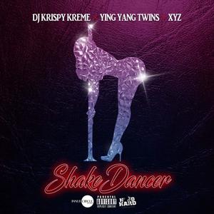 Shake Dancer (feat. The Ying Yang Twins & XYZ) [Explicit]