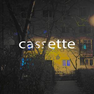 Cassette