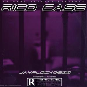 Rico Case (Explicit)