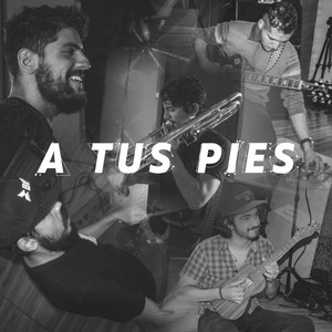 A Tus Pies (feat. José Meyer Ibarra, Thermo, Ruko Vagales, Tenampa Brass Band, Diego Orta, Galgo, Peri Durán, La Guíshi Funk, Ricki Kaiser, Dolphant, Tavo Murillo, Samy Barba, Ángel Yeshúa & Gerardo Ballesteros)