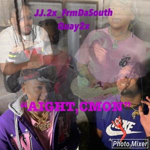 AIGHT, CMON (feat. Quay2x) (Explicit)