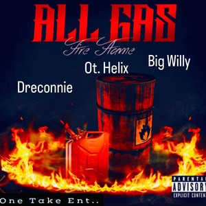 Gas (feat. Dre Connie & Big Willy) [Explicit]