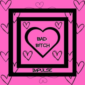 BAD B!TCH (Explicit)