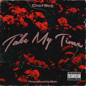 Take My Time (Alright) [Explicit]