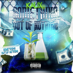 Something Out of Nothing (Explicit)