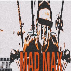 Mad Max (feat. JahseyXo) [Explicit]