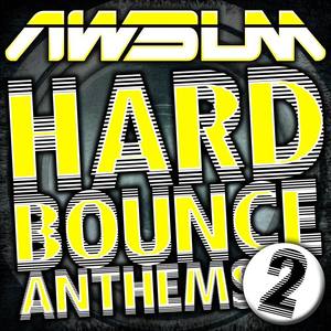 AWsum Hard Bounce Anthems Volume 2