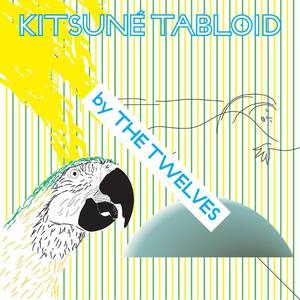 Kitsuné Tabloid by The Twelves