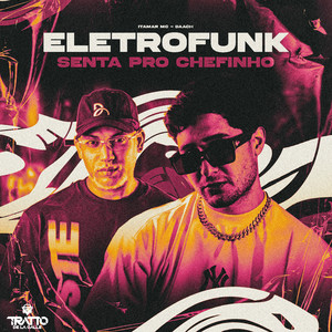 Eletrofunk Senta pro Chefinho (Explicit)