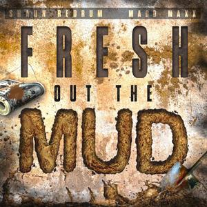 Fresh Out The Mud (Clean Version) [Explicit]