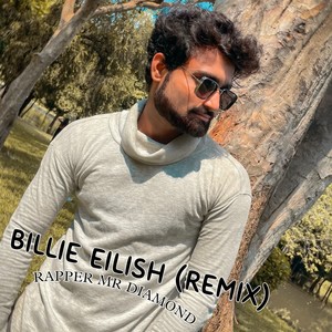 BILLIE EILISH REMIX (Remix) [Explicit]