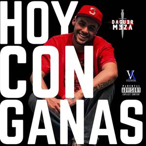 Hoy Con Ganas (Explicit)