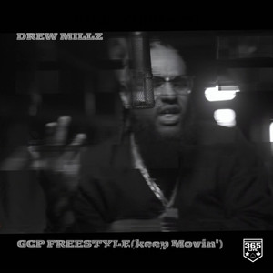 Gcp Freestyle (Keep Movin') [Explicit]