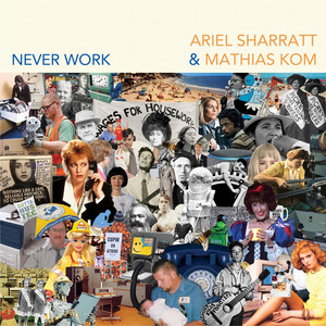 Never Work (Explicit)