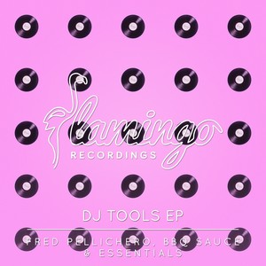 Flamingo DJ Tools EP (Extended Mix)