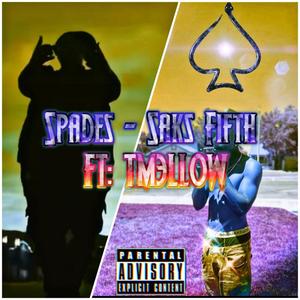 Spades (Saks Fifth) (feat. TM3LLOW) (Explicit)
