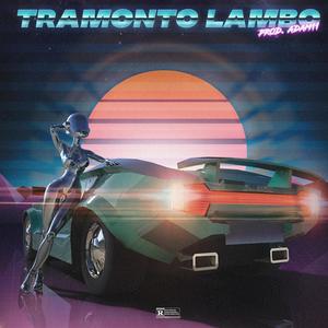 Tramonto Lambo (Explicit)