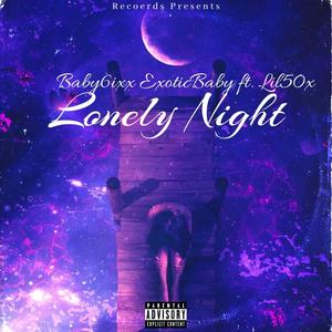 Lonely Nightz (feat. Lil50x) [Explicit]