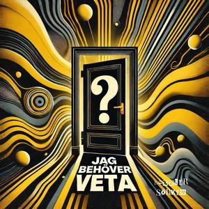 Jag Behöver Veta (feat. Sörken)