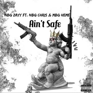 Aint Safe (Explicit)