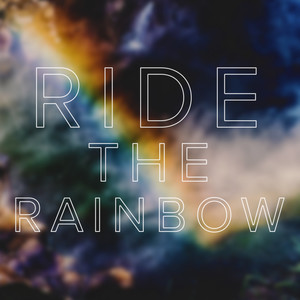 Ride the Rainbow