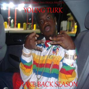 Shake Back Season (feat. Young Turk) [Explicit]