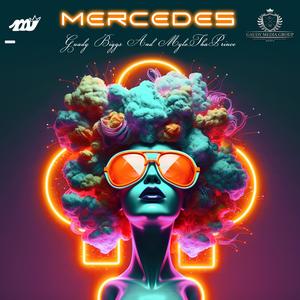 Mercedes (feat. MyloThaPrince) (Explicit)