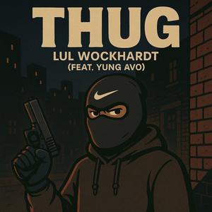 Thug (feat. Yung Avo) (Explicit)