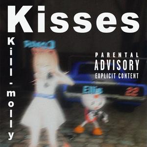 Kisses (Explicit)