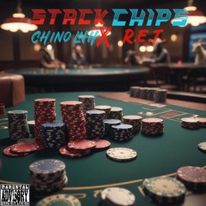 Stack chips (feat. Chino LNH) (Explicit)