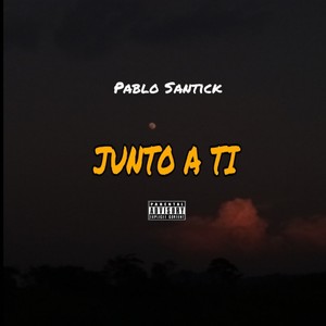 Junto a Ti (Explicit)