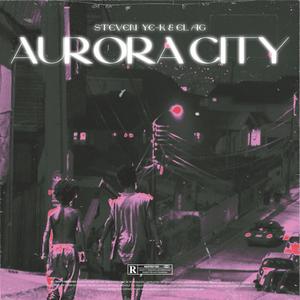 Aurora City (feat. EL AG) (Explicit)