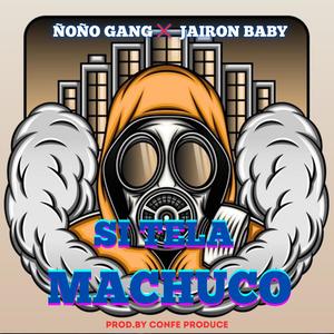 SI TELA MACHUCO FT. JAIRON BABY (Explicit)