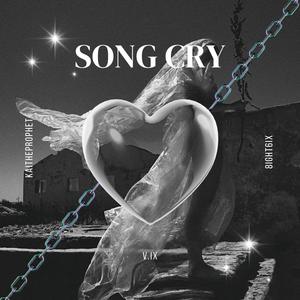 Song Cry (feat. KaitheProphet & 8ight 6ix) (Explicit)